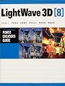 LightWave 3D 8 パワー・クリエイターズ・ガイド