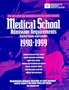 Medical School Admission Requirements 1998-1999: United States and Canada (Serial)