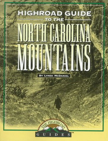 Longstreet Highroad Guide to the North Carolina Mountains (Longstreet Highroad Guides)