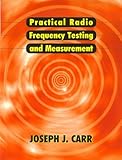 Practical radio frequency test and measurement : a technician's handbook
