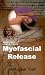 VHS : Advanced Myofascial Release
