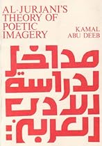 Al Jurjani's Theory of Poetic Imagery (Approaches to Arabic Literature)