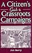 A Citizen's Guide to Grassroots Campaigns