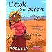 L'�cole du d�sert
