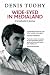Wide-eyed in Medialand: A Broadcaster's Journey by Denis Tuohy