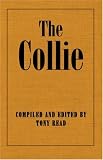 The Collie Or Sheepdog In Show And Work - Its History & Origins