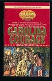 CAROLINA COURAGE (The Holts : An American Dynasty, Vol. 3)