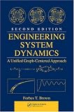 Engineering System Dynamics: A Unified Graph-Centered Approach, Second Edition