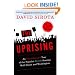 The Uprising: An Unauthorized Tour of the Populist Revolt Scaring Wall Street and Washington