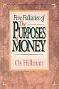 Five Fallacies of the Purposes of Money