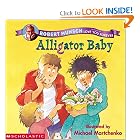 Alligator Baby by Robert Munsch and Michael Martchenko