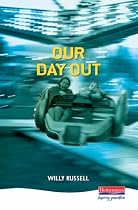 Our Day Out (Heinemann Plays For 14-16+)