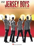 Jersey Boys: The Story of Frankie Valli & the Four Seasons - Piano/Vocal Selections