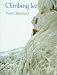 Book Climbing Ice (Climbing Ice Ppr)