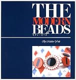 THE MODERN BEADS (モダン・ビーズ)