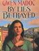 By Lies Betrayed