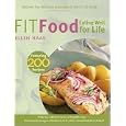 Fit Food: Eating Well for Life