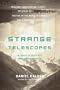 Strange Telescopes: Following the Apocalypse from Moscow to Siberia