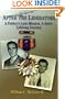 After the Liberators: A Father's Last Mission, a Son's Lifelong Journey