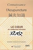 Livres Acupuncture - Connaissance de l'Acupuncture : Le coeur en m�decine chinoise