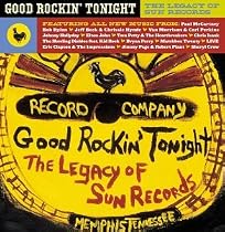 Good Rockin' Tonight: The Legacy of Sun Records