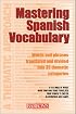 Mastering Spanish Vocabulary: A Thematic Approach (Mastering Vocabulary Series)