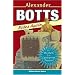 Alexander Botts Rides Again: More Mayhem on the Earthworm Tractor!