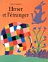 Elmer et l'Etranger