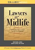 Lawyers at Midlife: Laying the Groundwork for the Road Ahead