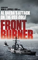 Front Burner: Al Qaeda's Attack on the USS Cole