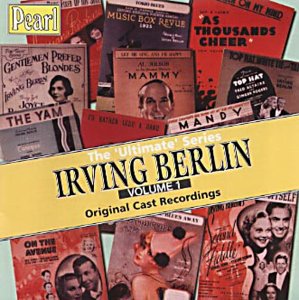 CD-Charts  Search : The Ultimate Irving Berlin, Vol. 1 [Original Cast Recordings]