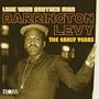 Love Your Brother Man: The Early Years