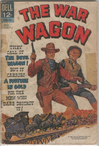 The War Wagon (Dell Comic) September 1967 with John Wayne