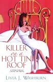 Killer On A Hot Tin Roof: (Delilah