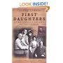 First Daughters: Letters Between U.S. Presidents and Their Daughters