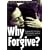 Why Forgive