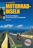 Die sch&ouml;nsten Motorrad-Inseln - Top-Touren auf den Mittelmeerinseln, den Kanaren und Madeira - Heinz E. Studt