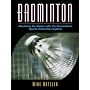 Badminton: Mastering the Basics with the Personalized Sports Instruction System (A Workbook Approach)