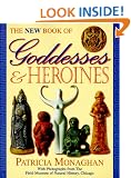 The New Book of Goddesses & Heroines