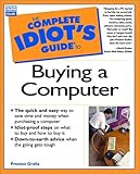 The complete idiot's guide to buying a computer