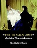 The Healing Arts: An Oxford Illustrated Anthology