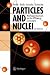 Book Particles and Nuclei: An Introduction to the Physical Concepts
