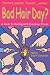 Books : Bad Hair Day?: A Guide to Dealing With Everyday Stress