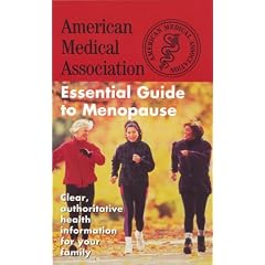 The American Medical Association Essential Guide to Menopause