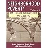 Neighborhood Poverty: Context and Consequences for Children