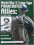 World War II Troop Type Parachutes Allies: U.S., Britain, Russia