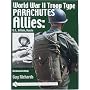 World War II Troop Type Parachutes Allies: U.S., Britain, Russia