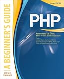 PHP: A BEGINNER'S GUIDE (Beginner's Guide  (Osborne Mcgraw Hill))