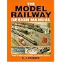 The Model Railway Design Manual: How to Plan and Build a Successful Layout