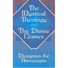 The Mystical Theology and The Divine Names (Vol i)